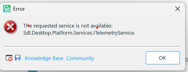 Error message with red cross icon stating 'The requested service is not available: Sdl.Desktop.Platform.Services.ITelemetryService.' Options include 'Knowledge Base,' 'Community,' and 'OK.'