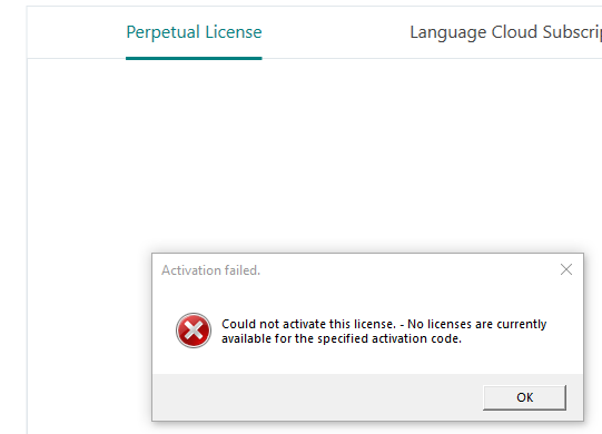 Error message on Trados Studio activation screen saying 'Activation failed. Could not activate this license. - No licenses are currently available for the specified activation code.' with an OK button.