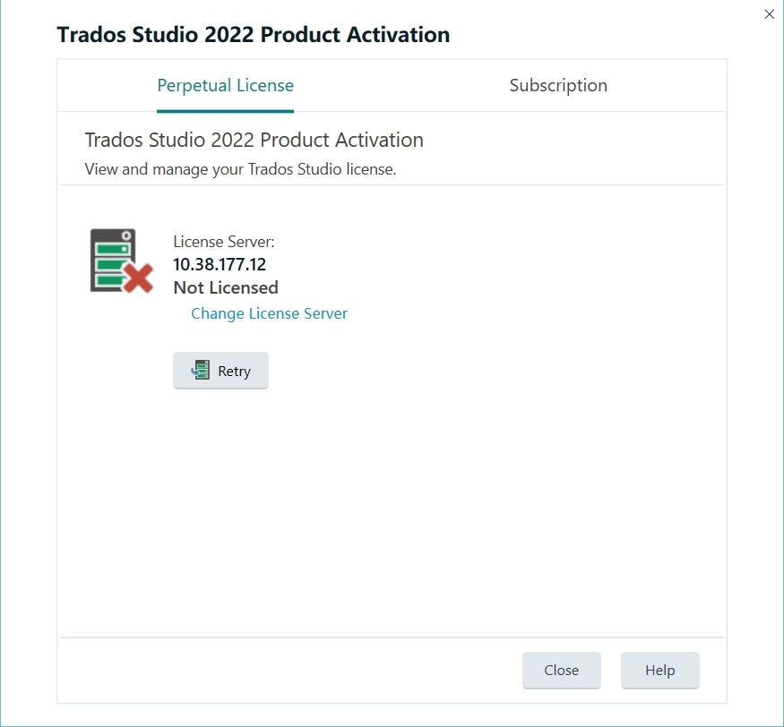 Trados Studio 2022 Product Activation window showing a 'Not Licensed' error with a red cross icon next to the License Server IP address.