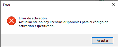 Error message dialog box with a red cross icon stating 'Error de activacion. Actualmente no hay licencias disponibles para el codigo de activacion especificado.' with an 'Aceptar' button.