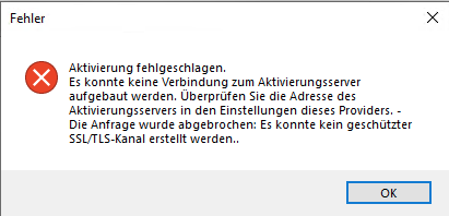 Error message in Trados Studio activation window stating 'Activation failed. No connection could be made to the activation server. Check the server address in the settings of this provider. The request was aborted: Could not create SSLTLS secure channel.' with an OK button.