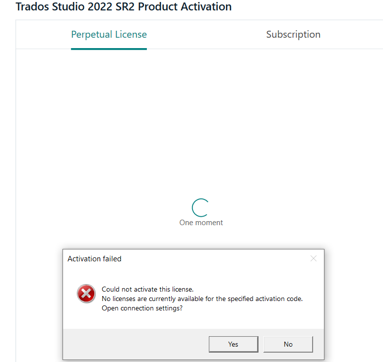 Trados Studio 2022 SR2 Product Activation window with an 'Activation failed' error message stating 'Could not activate this license. No licenses are currently available for the specified activation code.'