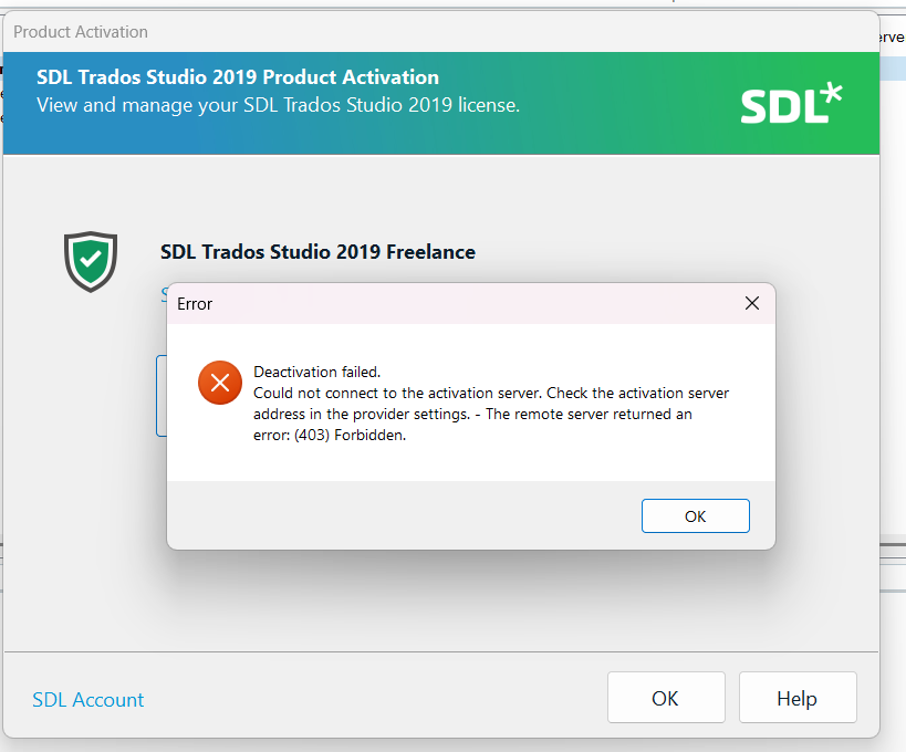 Error message in SDL Trados Studio 2019 Product Activation window: Deactivation failed. Could not connect to the activation server. The remote server returned error: (403) Forbidden.