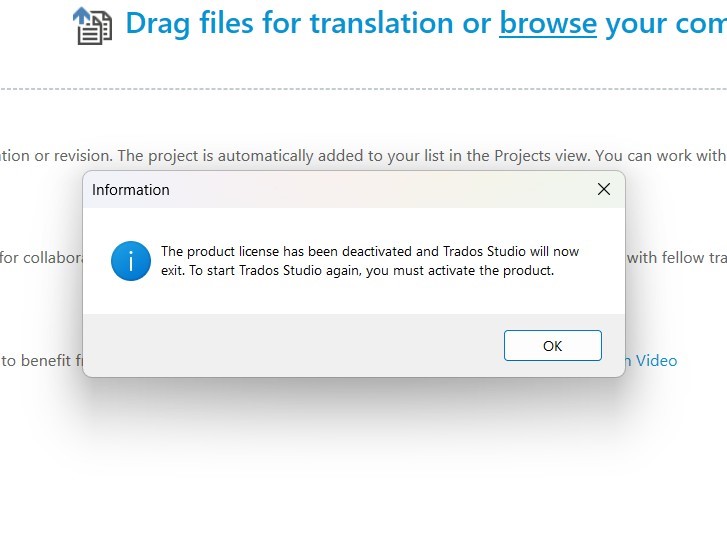 A pop-up message in Trados Studio stating 'The product license has been deactivated and Trados Studio will now exit. To start Trados Studio again, you must activate the product.' with an OK button.