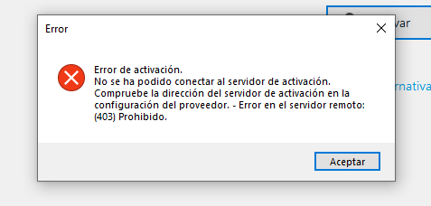 Activation error dialog box with a red cross icon indicating 'Error de activacion. No se ha podido conectar al servidor de activacion. Compruebe la direccion del servidor de activacion en la configuracion del proveedor. - Error en el servidor remoto: (403) Prohibido.' with an 'Aceptar' button.