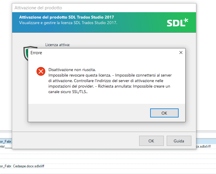 Error message in SDL Trados Studio 2017 activation window saying 'Deactivation failed. Unable to revoke this license - Cannot connect to the activation server. Check the activation server address in the provider settings. - Request canceled: Unable to create a secure SSLTLS channel.' with an OK button.