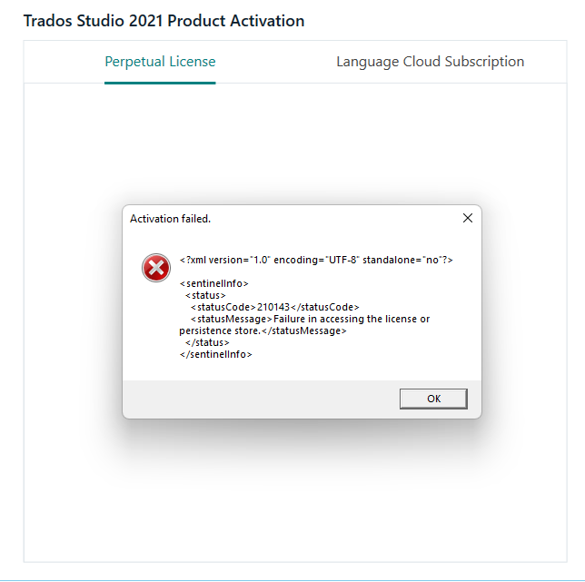 Trados Studio 2021 Product Activation window showing an error message 'Activation failed.' with details in XML format indicating a failure in accessing the license or persistence store.