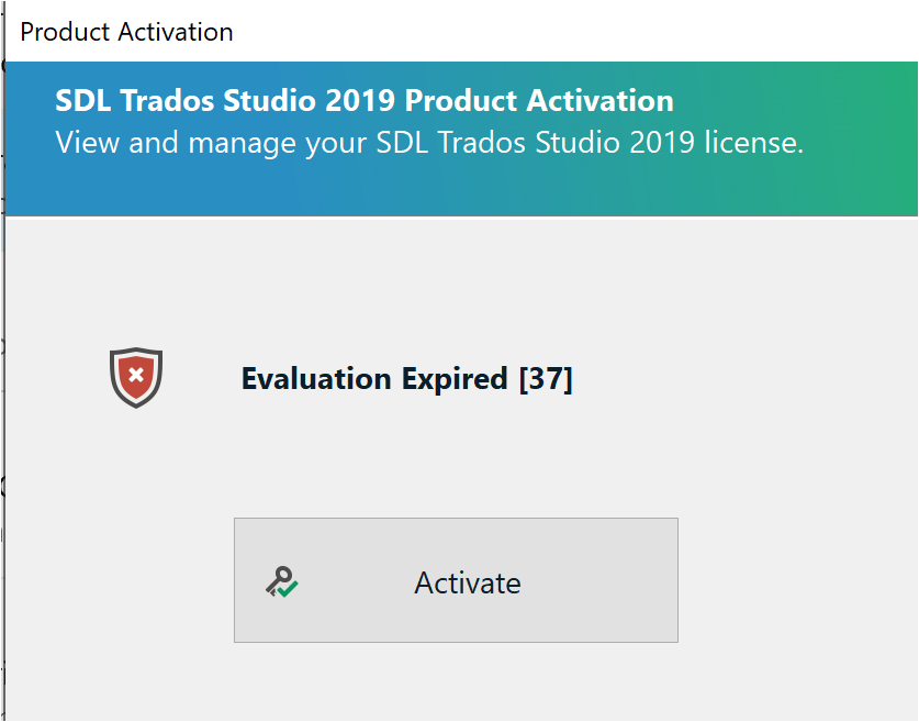 SDL Trados Studio 2019 Product Activation window showing an error message 'Evaluation Expired 37' with an 'Activate' button below.
