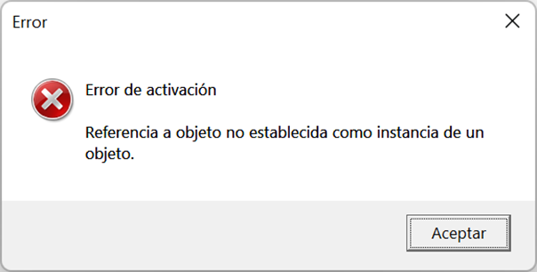 Activation error dialog box with a red cross icon, titled 'Error'. The message in Spanish reads 'Error de activacion Referencia a objeto no establecida como instancia de un objeto.' with an 'Aceptar' button.