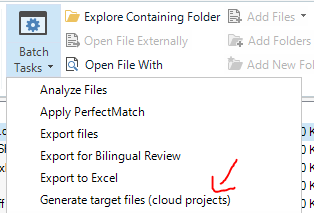 Trados Studio screenshot with Batch Tasks dropdown menu, a red arrow pointing to 'Generate target files (cloud projects)' option.