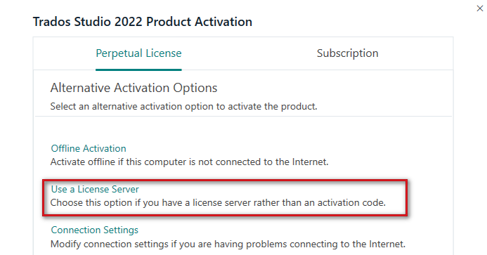 Trados Studio 2022 Product Activation window with Alternative Activation Options tab open, highlighting the 'Use a License Server' option.