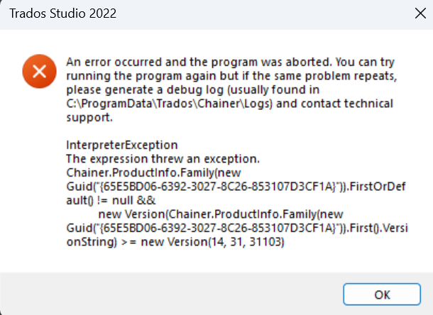 Error message in Trados Studio 2022 installation stating 'An error occurred and the program was aborted. InterpreterException: The expression threw an exception.' with a suggestion to generate a debug log.
