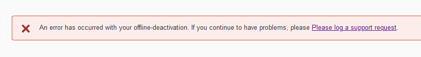 Error message in Trados Studio stating 'An error has occurred with your offline deactivation. If you continue to have problems, please log a support request.'