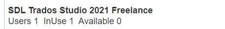 Screenshot showing SDL Trados Studio 2021 Freelance license information with 1 user, 1 in use, and 0 available.