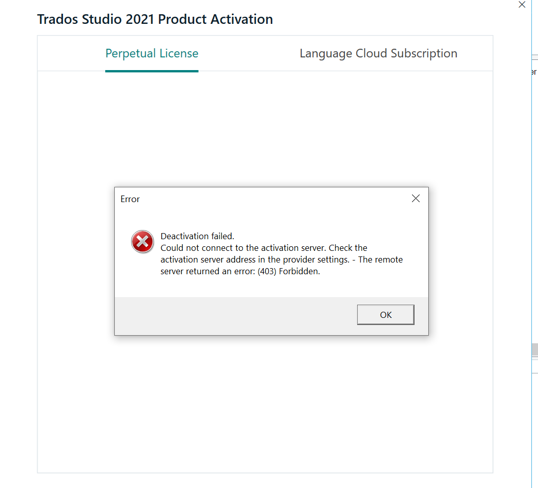Screenshot of Trados Studio 2021 Product Activation window showing an error message. The error reads 'Deactivation failed. Could not connect to the activation server. Check the activation server address in the provider settings. - The remote server returned an error: (403) Forbidden.' with an OK button.