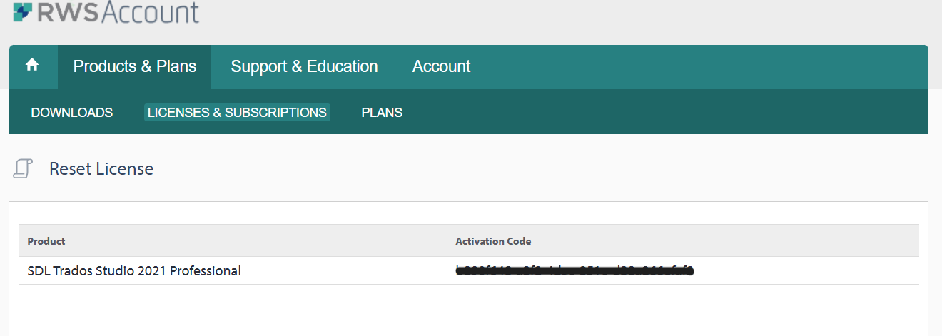 Screenshot of RWS Account page with tabs for Products & Plans, Support & Education, and Account. Under Licenses & Subscriptions, a Reset License section shows SDL Trados Studio 2021 Professional with an obscured Activation Code and no reset button visible.