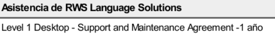 Header text reads 'Asistencia de RWS Language Solutions' followed by 'Level 1 Desktop - Support and Maintenance Agreement - 1 a o'.