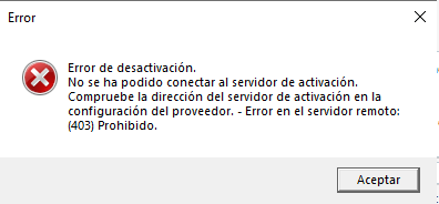Error window with red cross icon. Message in Spanish: Error de desactivacion. No se ha podido conectar al servidor de activacion. Error en el servidor remoto: (403) Prohibido.