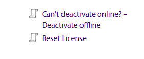 Screenshot showing two options: 'Can't deactivate online? - Deactivate offline' and 'Reset License', both with document icons next to them.