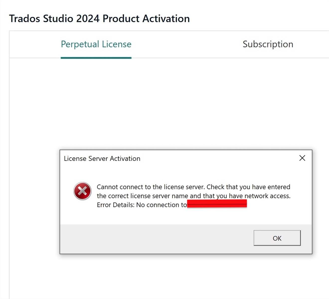 Trados Studio 2024 Product Activation window showing 'Perpetual License' tab selected and a License Server Activation error message. The error states: Cannot connect to the license server. Check that you have entered the correct license server name and that you have network access. Error Details: No connection to redacted.