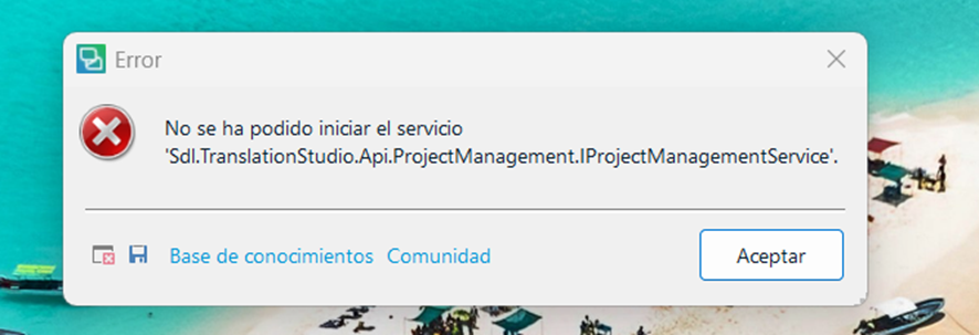 Error message in Spanish stating 'No se ha podido iniciar el servicio Sdl.TranslationStudio.Api.ProjectManagement.IProjectManagementService' with options for knowledge base and community.