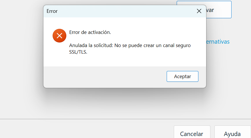 Error message window with title 'Error' showing a red circle with an X icon. Text reads: 'Error de activaci n. Anulada la solicitud: No se puede crear un canal seguro SSLTLS.' Buttons labeled 'Aceptar', 'Cancelar', and 'Ayuda' are visible.