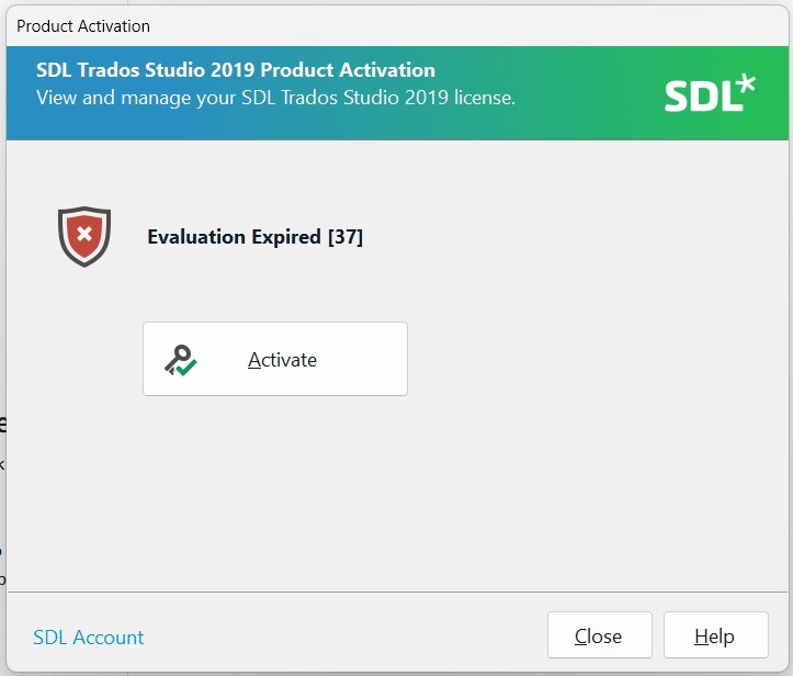 Product Activation window for SDL Trados Studio 2019 showing 'Evaluation Expired 37' with an option to activate the license and buttons for 'Close' and 'Help'.
