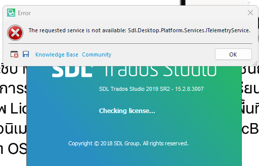 Error message window with a red cross icon stating: 'The requested service is not available: Sdl.Desktop.Platform.Services.ITelemetryService.' Below are buttons for 'Knowledge Base,' 'Community,' and 'OK.' The background shows the SDL Trados Studio 2019 SR2 interface with the text 'Checking license...' and copyright information.
