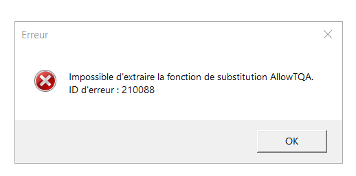 Error dialog with a red cross icon stating 'Impossible d'extraire la fonction de substitution AllowTQA. ID d'erreur : 210088' and an 'OK' button.