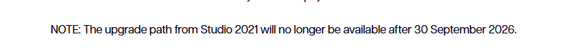 Screenshot showing a note stating that the upgrade path from Studio 2021 will no longer be available after 30 September 2026.