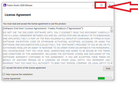Screenshot of the Trados Studio 2026 Release License Agreement window. The maximize and close buttons are highlighted in the top-right corner. The agreement text and checkboxes are visible.