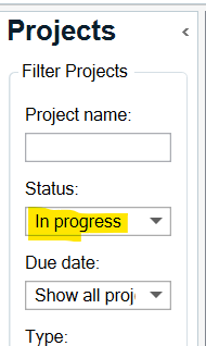 Screenshot of the Projects filter panel in Trados Studio. The Status dropdown is set to 'In progress', highlighted in yellow. Other fields include Project name, Due date, and Type.