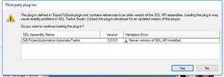 Error message in Trados Studio 2019 stating 'The plugin Export to Excel contains references to an older version of the Sdl.Plugins.Api assembly. Loading the plugin may cause stability problems in SDL Trados Studio. Contact the plugin developer for an updated version of the plugin. Do you want to continue loading the plugin?' with a table listing the plugin name 'Sdl.Plugins.Automation.Automation' and version '3.0.0.0' with a validation error 'A newer version of Sdl.Plugins.Api installed.' Options to click 'Yes' or 'No' are provided.