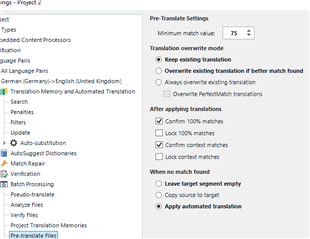 Screenshot of pre-translate settings with a minimum match value of 75 and options set to keep existing translation and apply automated translation when no match is found.