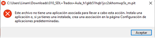 Error message in Spanish on a computer screen indicating that the file does not have an associated app to execute the action, with a suggestion to install an app or create an association in the PC's Settings.