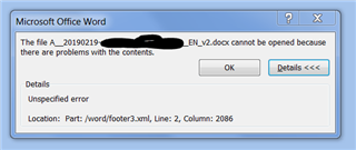 Error message in Microsoft Office Word stating 'The file A_20190219_EN_v2.docx cannot be opened because there are problems with the contents.' with a Details button for more information.