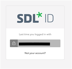 SDL ID login page displaying a message 'Last time you logged in with' above a blurred out email address and a link below stating 'Not your account?'