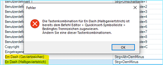 Error message in Trados Studio stating 'Die Tastenkombination f r En Dash (Halbgevierstrich) ist bereits dem Befehl Editor > QuickInsert-Symbolleiste > Bedingtes Trennzeichen zugewiesen.  ndern Sie eine dieser Tastenkombinationen.'