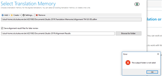 Trados Studio screenshot showing the 'Select Translation Memory' window with an error message stating 'The output folder is not valid'.