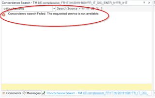 Screenshot of Trados Studio 2017 showing an error message in the concordance search box stating 'Concordance search failed: The requested service is not available.'