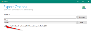 Trados Studio Export Options window with an arrow pointing to the checkbox labeled 'Export to Workbench-optimized TMX format for use in Trados 2007'.