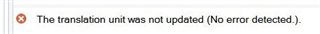 Warning message in Trados Studio 2017: 'The translation unit was not updated (No error detected).'