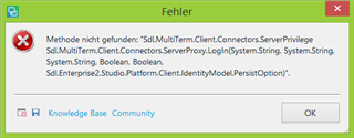 Error message box titled 'Fehler' indicating 'Method not found: 'Sdl.MultiTerm.Client.Connectors.ServerPrivilege Sdl.MultiTerm.Client.Connectors.ServerProxy.Login(System.String, System.String, System.String, Boolean, Boolean, Sdl.Enterprise2.Studio.Platform.ClientIdentityModel.PersistOption)'.