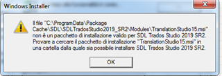 Error message from Windows Installer stating 'C:ProgramDataPackage CacheSDLTradosStudio2019_SR2ModulesTranslationStudio15.msi' is not a valid installation package for SDL Trados Studio 2019 SR2.