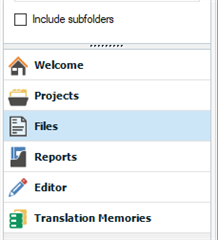 Sidebar menu in Trados Studio with sections like 'Welcome', 'Projects', 'Files', 'Reports', 'Editor', and 'Translation Memories'.