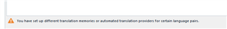 Warning message in Trados Studio indicating different translation memories or machine translation providers are set for certain language pairs.