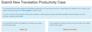 Webpage with title 'Submit New Translation Productivity Case' offering two options: 'Submit Case' and 'Request License Reset'.
