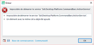 Error message window titled 'Erreur' with a red cross icon indicating 'Impossible de demarrer le service Sdl.Desktop.Platform.CommandBarsActionService' and 'Un element avec le meme cle a deja ete ajoute.' Buttons for 'Base de connaissances' and 'Communaute' are visible with an 'OK' button.