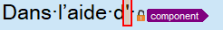 Screenshot of Trados Studio with an error highlighting a missing apostrophe in 'Dans l'aide d' before the 'component' tag.