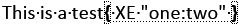 Close-up view of Trados Studio interface displaying text 'This is a test' followed by a field 'XE' and the segmented text 'one', 'two', 'onetwo'.